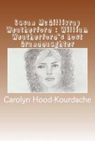 Susan McGillivray Weatherford: William Weatherford's Lost Granddaughter: Red Eagle's Broken Line 1533613885 Book Cover