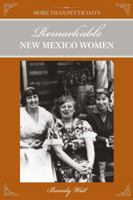 More than Petticoats: Remarkable New Mexico Women 0762778407 Book Cover