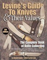Levine's Guide to Knives and Their Values 0873419456 Book Cover