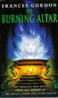 The Burning Altar 0747252386 Book Cover