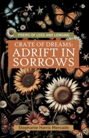 Crate of Dreams: Adrift in Sorrows 9366174280 Book Cover