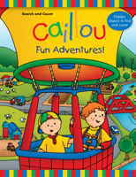 Caillou: Search and Count�Fun Adventures! 289718034X Book Cover