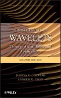 Fundamentals of Wavelets: Theory, Algorithms, and Applications (Wiley Series in Microwave and Optical Engineering) 0471197483 Book Cover