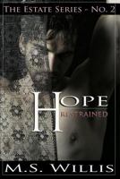 Hope Restrained 0991566645 Book Cover