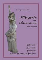 Alltagswahn und Lebensirrsinn (German Edition) 3749457166 Book Cover