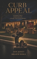 Curb Appeal: A Forgotten Object. A Buried Network. A Deadly Trash Picking Mistake. 1966703368 Book Cover