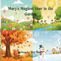 Mary's Magical Year in the Garden 191939172X Book Cover