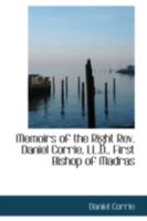 Memoirs Of Daniel Corrie: First Bishop Of Madras 1104191644 Book Cover