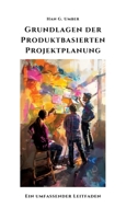 Grundlagen der Produktbasierten Projektplanung: Ein umfassender Leitfaden (German Edition) 3384304012 Book Cover