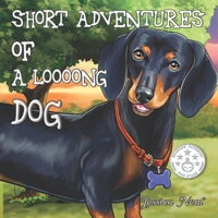 Short Adventures of a Loooong Dog 1548689335 Book Cover