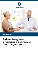 Behandlung von Brustkrebs bei Frauen über 70 Jahren (German Edition) 6208641489 Book Cover