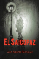 El Saicopaz: El Saicopaz 1537364014 Book Cover