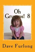 Oh Grumps! 8 1540803554 Book Cover