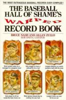 The Baseball Hall of Shame's Warped Record Book 0020294859 Book Cover