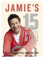 Jamie's 15 Minute Meals 1443429252 Book Cover