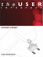 The User Interface: Concepts and Design 0954723902 Book Cover