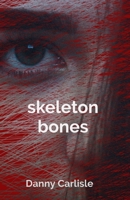 skeleton bones 1738097838 Book Cover