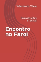 Encontro no Farol: Palavras ditas e reditas B09PMCG8ZF Book Cover