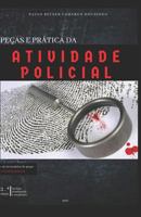 PEÇAS E PRÁTICA DA ATIVIDADE POLICIAL 859219671X Book Cover