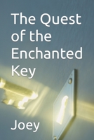 The Quest of the Enchanted Key B0C6BT7S1V Book Cover