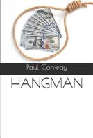 HANGMAN 1799124827 Book Cover