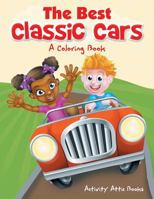 The Best Classic Cars: A Coloring Book 1683231996 Book Cover
