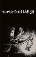 Teränkeittäjä: runoja (Finnish Edition) 9528083994 Book Cover