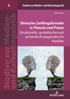 Dänische Zwillingsformeln in Theorie und Praxis (Studien Zur Medien Und Kulturlinguistik, 3) 3631852266 Book Cover