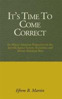 It's Time To Come Correct 0738813818 Book Cover