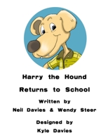 Harry The Hound Returns to School B087SM4X7Z Book Cover