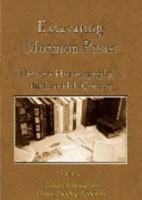 Excavating Mormon Pasts: The New Historiography of the Last Half Century 1589581156 Book Cover