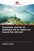 Économie sociale et politique de la région du Grand Est africain (French Edition) 6206645177 Book Cover