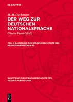 M. M. Guchmann: Der Weg Zur Deutschen Nationalsprache. Teil 2 3112707281 Book Cover