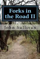 Forks in the Road II: Small Town Lives and Lessons 1719135169 Book Cover