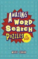 Amazing Word Search Puzzles for Kids 1454909501 Book Cover