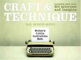 Craft & Technique (Writer's Little Instruction Book) 1582973415 Book Cover