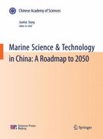 Marine Science & Technology in China: A Roadmap to 2050 3642053459 Book Cover