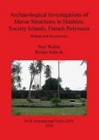 Archaeological Investigations of Marae Structures in Huahine, Society Islands, French Polynesia 1407305670 Book Cover