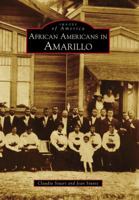 African Americans in Amarillo 0738571288 Book Cover