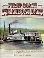 First Coast Steamboat Days 0971026130 Book Cover