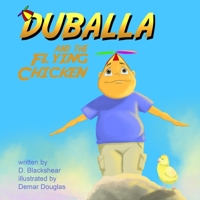 Duballa and the Flying Chicken 0996227520 Book Cover