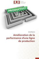 Amélioration de la Performance d'Une Ligne de Production 3841731503 Book Cover