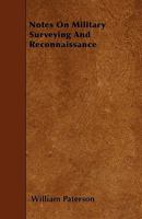 Notes on Military Surveying and Reconnaissance 1437071082 Book Cover