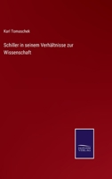 Schiller in seinem Verh�ltnisse zur Wissenschaft 3375029616 Book Cover