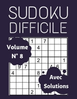Sudoku Difficile (Volume 8): 100 Sudoku Difficile Pour Adultes, Gros Caractères, Sudoku 9x9 Niveau Difficile - Diabolique (French Edition) B0851LV16W Book Cover