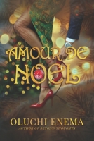 Amour de Noel: An Interracial Christmas Romance (Holiday Romance Series) B0G6V24ZV3 Book Cover