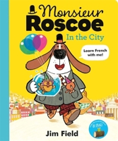 Monsieur Roscoe in the City 1444955985 Book Cover