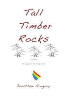 Tall Timber Rocks 1534795545 Book Cover