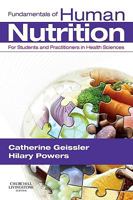 Fundamentals of Human Nutrition: for Students and Practitioners in the Health Sciences 0443069727 Book Cover