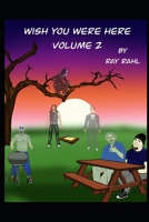 Wish You Were Here Volume 2 B0D5FRLMX3 Book Cover